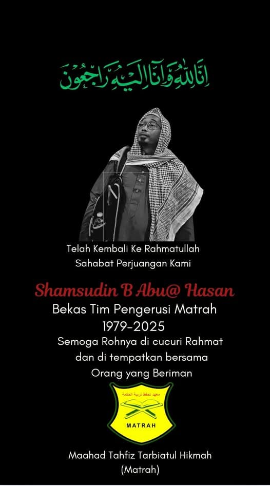 Almarhum Tuan Shamsudin bin Abu Hasan, bekas Timbalan Pengerusi Maahad, telah kembali ke rahmatullah
